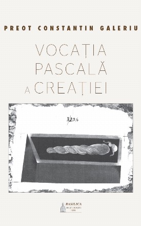 Vocatia pascala a Creatiei: inviere si transfigurare: studii teologice