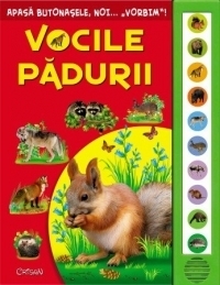 Vocile padurii (Apasa butonasele, noi vorbim)