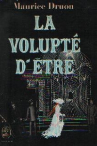 La Volupte D'Etre - roman