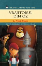 VRAJITORUL DIN OZ (Biblioteca pentru toti copiii, vol.7)