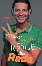 Vreau să joc : autobiografia