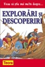 Vreau sa stiu mai multe despre explorari si descoperiri