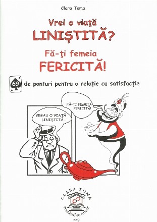 Vrei o viata linistita? Fa-ti femeia fericita! 69 de ponturi pentru o relatie cu satisfactie