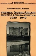 Vremea incercarilor Relatiile romano sovietice