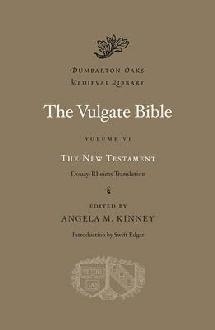 Vulgate Bible, Volume VI: The New Testament