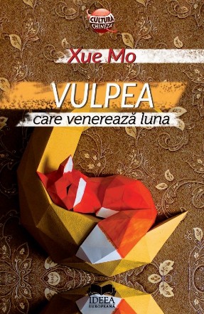 Vulpea care venerează luna : versuri şi cântece