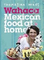 Wahaca - Mexican Food at Home