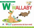 W de la Wallaby. Wiily si petrecerea de bun venit - Necartonata