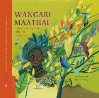 Wangari Maathai femeia care plantat