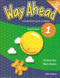 Way Ahead 1 - A Foundation Course in English (Pupil s Book) (with CD-ROM)