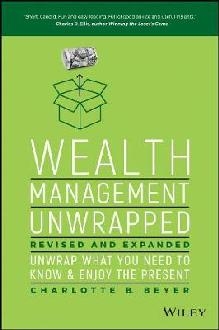 Wealth Management Unwrapped, Revised and Expanded