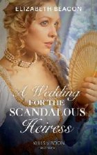 Wedding For The Scandalous Heiress