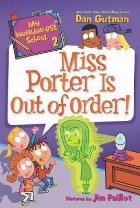 My Weirder-est School #2: Miss Porter Is Out of Order!