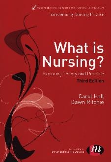 What is Nursing? Exploring Theory and Practice