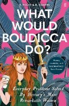 What Would Boudicca