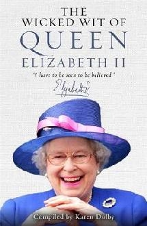 Wicked Wit of Queen Elizabeth II