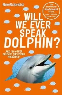 Will We Ever Speak Dolphin?