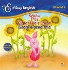 Winnie de Plus - Grohi e prea mic (Piglet Feels Small)