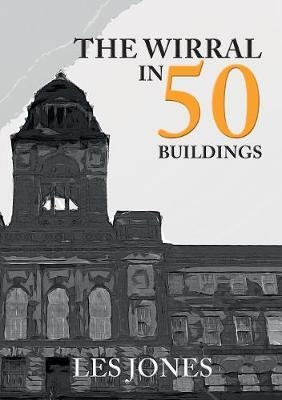 Wirral in 50 Buildings