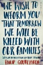 We Wish to Inform You That Tomorrow We Will Be Killed With O