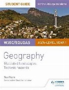 WJEC/Eduqas AS/A-level Geography Student Guide 3: Glaciated