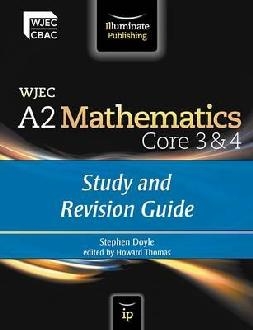 WJEC A2 Mathematics Core 3 & 4