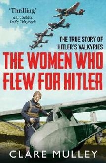 Women Who Flew for Hitler