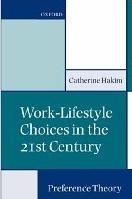 Work-Lifestyle Choices in the 21st Century