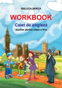 Workbook. Caiet de engleza - Auxiliar pentru clasa a IV-a