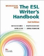 Workbook for the ESL Writer\'s Handbook, 2nd Edition