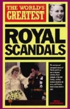 World Greatest Royal Scandals