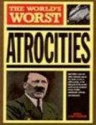 world worst atrocities