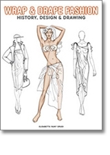 Wrap and Drape Fashion - history, design and drawing