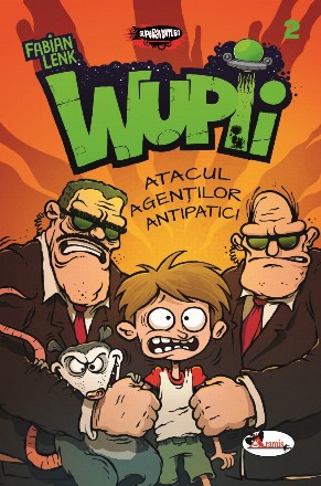 Wupii. Atacul agentilor antipatici. Volumul 2