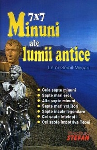 7x7 minuni ale lumii antice