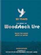 Years: The Story Woodstock Live
