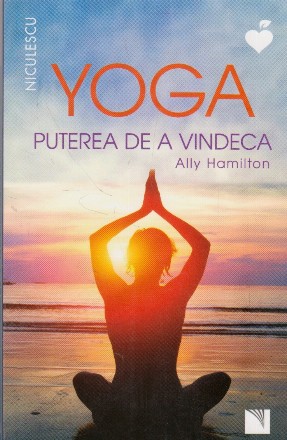 Yoga. Puterea de a vindeca