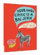 Your Inner Critic Is a Big Jerk