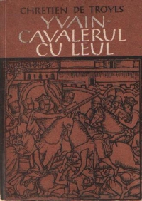 Yvain - Cavalerul cu Leul (Roman medieval)