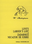 Zadarnice necazuri de iubire. Love s labour s lost