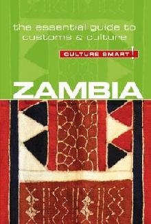 Zambia - Culture Smart! The Essential Guide to Customs & Cul