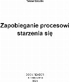 Zapobieganie procesowi starzenia się