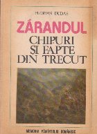 Zarandul Chipuri fapte din trecut