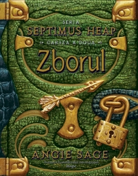 ZBORUL - cartea a doua Seria SEPTIMUS HEAP