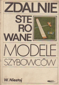 Zdalnie Sterowane - Modele Szybowcow (Modele de planoare controlate de la distanta / Limba poloneza)