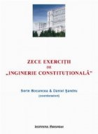 Zece exercitii Inginerie Constitutionala