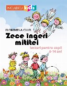 Zece ingeri mititei. Lecturi pentru copii 6-14 ani