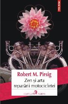 Zen și arta reparării motocicletei