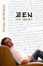 Zen. Jurnal 2004-2010