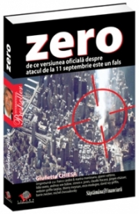 Zero - De ce versiunea oficiala despre atacul de la 11 septembrie este un fals